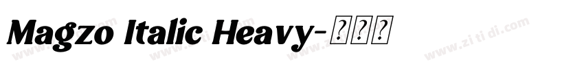 Magzo Italic Heavy字体转换